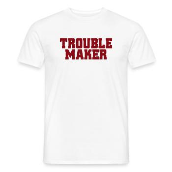 Trouble Stress Ärger Schriftzug My Name Is Trouble - Männer T-Shirt - Weiß - Vorne - AI Model Male 178 dark (178cm)