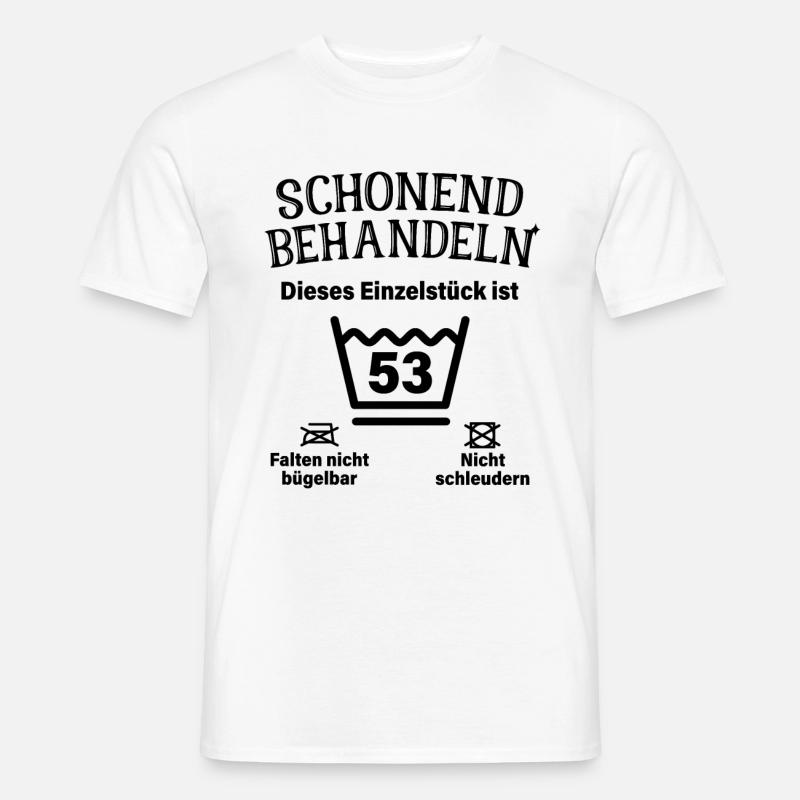 Schonend Behandeln 53. Geburtstag Einzelstück 53 - Männer T-Shirt - Weiß