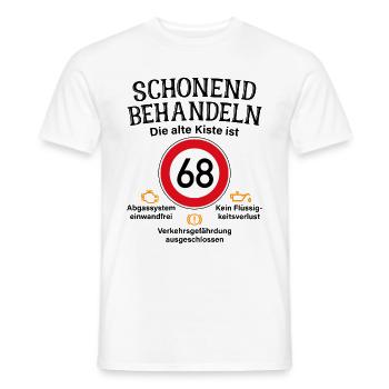 68. Geburtstag Schonend Behandeln 68 Alte Kiste 68 - Männer T-Shirt - Weiß - Vorne - AI Model Male 178 dark (178cm)