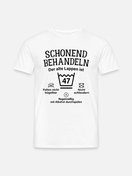 47. Geburtstag Schonend Behandeln Alte Lappen 47 - Männer T-Shirt - Weiß