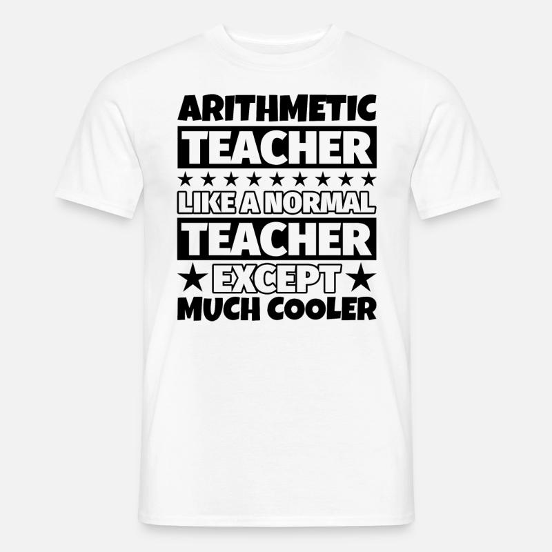 Arithmetik Lehrer Geschenk - Männer T-Shirt - Weiß