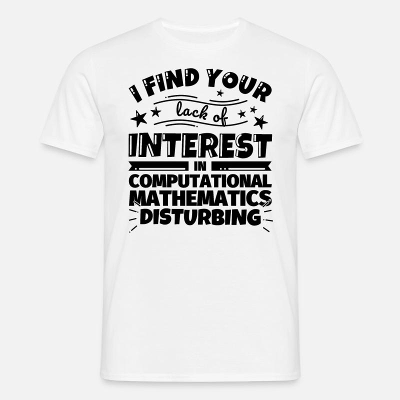 Computer Mathematics Funny Gift - Men's T-Shirt - white