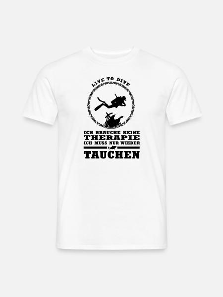 Tauchen Therapie Taucher Taucherin - Männer T-Shirt - Weiß