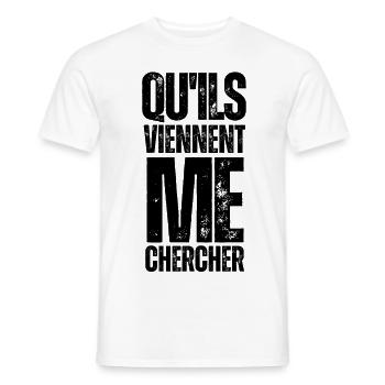 Qu'ils viennent me chercher - T-shirt homme - blanc - Devant - AI Model Male 178 dark (178cm)