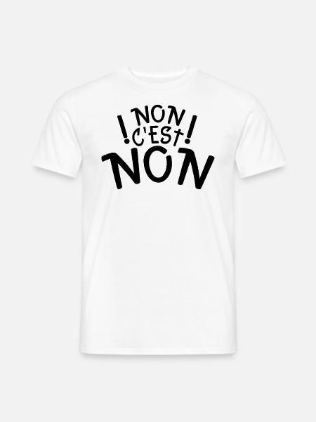 non c’est non - T-shirt homme - blanc