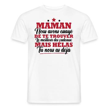 Maman nous avons essayé de te trouver cadeau - T-shirt homme - blanc - Devant - AI Model Male 178 dark (178cm)