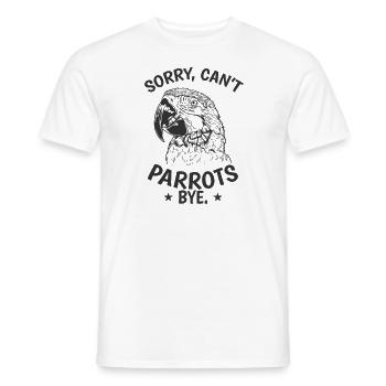 Sorry, can't parrot bye animal bird - Men's T-Shirt - white - Front - AI Model Male 178 dark (178cm)