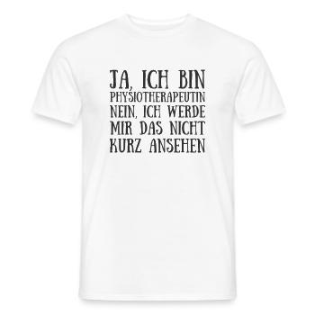 Physiotherapeut lustig spruch gesundheit fitenss - Männer T-Shirt - Weiß - Vorne - AI Model Male 178 dark (178cm)