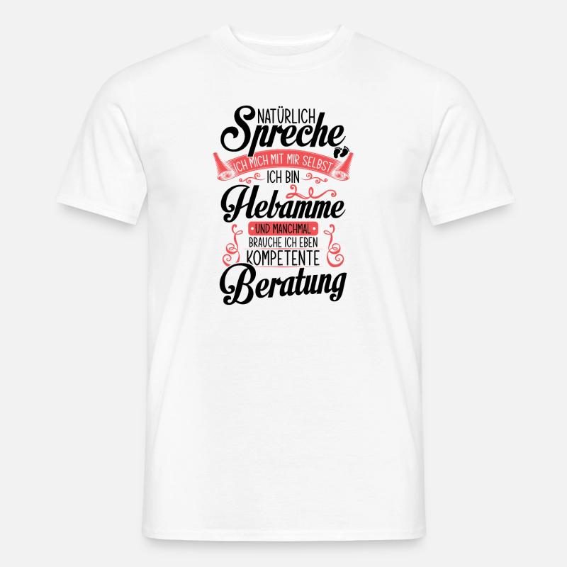 Hebamme Beruf | Hebammen Geburtshelfer Geschenke - Männer T-Shirt - Weiß