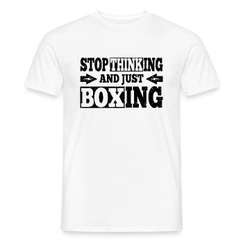 Funny Boxing Quote Stop Thinking And Just Boxing - Men's T-Shirt - white - Front - AI Model Male 178 dark (178cm)