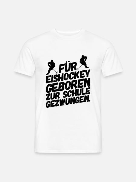 Eishockey Sprüche Schule II - Männer T-Shirt - Weiß