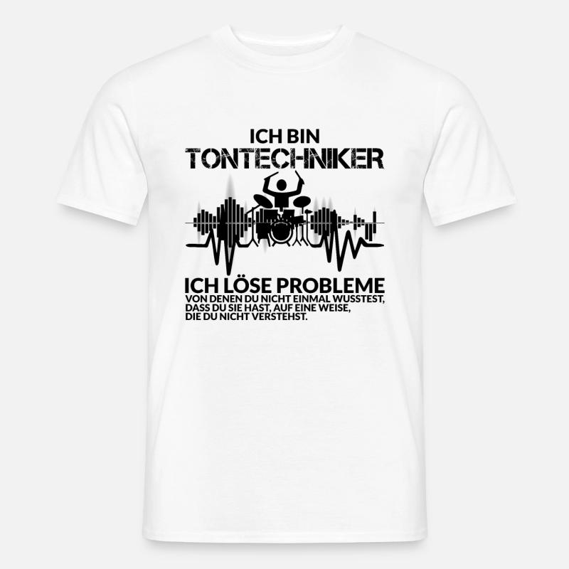 Tontechniker Spruch - Männer T-Shirt - Weiß