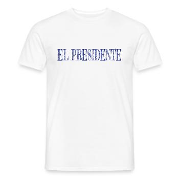 El Presidente Geschenkidee Geschenk - Männer T-Shirt - Weiß - Vorne - AI Model Male 178 dark (178cm)