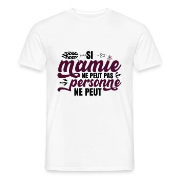 Si Mamie Ne Peut Pas Personne Ne Peut - T-shirt homme - blanc - Devant - AI Model Male 178 dark (178cm)