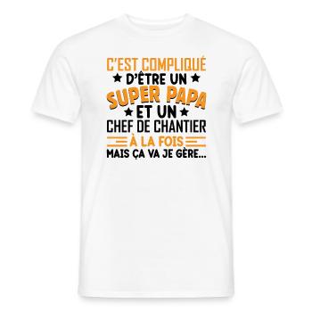 Je Suis Un Super Papa Et Un Chef De Chantier - T-shirt homme - blanc - Devant - AI Model Male 178 dark (178cm)