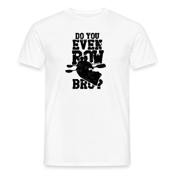 Est-ce que tu rames même bro? Aviron - Kayak Canoë - T-shirt homme - blanc - Devant - AI Model Male 178 dark (178cm)