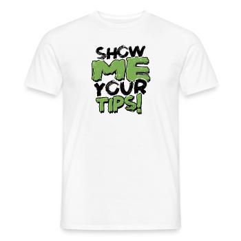 Zeig mir deine Tipps! - Mixology Alkohol Party - Männer T-Shirt - Weiß - Vorne - AI Model Male 178 dark (178cm)