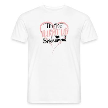 Ich bin die aufgedrehte Brautjungfer - Brautjungfernhochzeit - Männer T-Shirt - Weiß - Vorne - AI Model Male 178 dark (178cm)