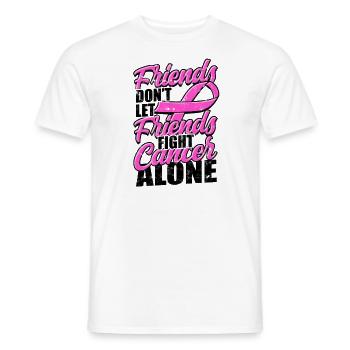 Freunde lassen Freunde nicht alleine gegen Krebs kämpfen - - Männer T-Shirt - Weiß - Vorne - AI Model Male 178 dark (178cm)