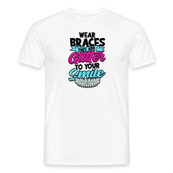 Wear braces they add glitter to your smile - tooth - Men's T-Shirt - white - Front - AI Model Male 178 dark (178cm)
