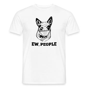 Ew, Menschen - kelpie - Männer T-Shirt - Weiß - Vorne - AI Model Male 178 dark (178cm)
