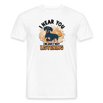 Ich höre dich Ich höre einfach nicht zu - weenie Hund - Männer T-Shirt - Weiß - Vorne - AI Model Male 178 dark (178cm)
