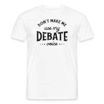 Ne me faites pas utiliser ma voix de débat - opinions - T-shirt homme - blanc - Devant - AI Model Male 178 dark (178cm)