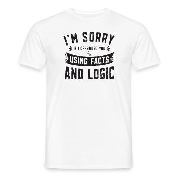 Je suis désolé si je vous ai offensé en utilisant des faits et - T-shirt homme - blanc - Devant - AI Model Male 178 dark (178cm)