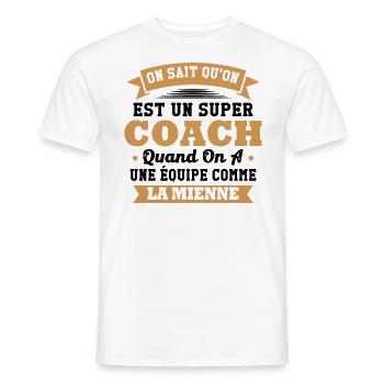 On sait qu'on est un super coach - T-shirt homme - blanc - Devant - AI Model Male 178 dark (178cm)