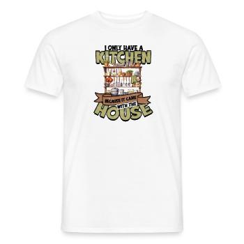 Ich habe eine Küche, weil sie mit dem Haus kam - - Männer T-Shirt - Weiß - Vorne - AI Model Male 178 dark (178cm)
