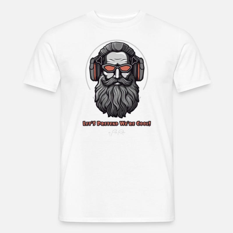 Lass uns so tun als wären wir cool - Männer T-Shirt - Weiß