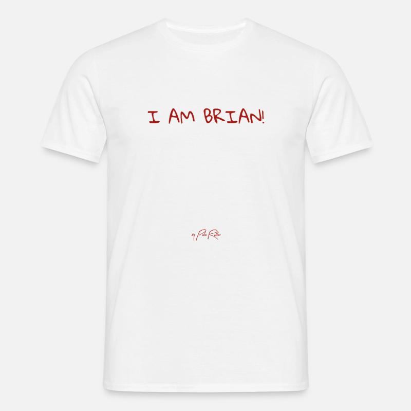Ich bin Brian - Männer T-Shirt - Weiß