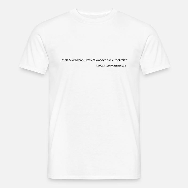 "If it wobbles it's fat" - Men’s T-shirt - white