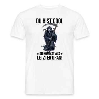 Vous êtes cool, vous êtes le dernier à venir ! - T-shirt homme - blanc - Devant - AI Model Male 178 dark (178cm)