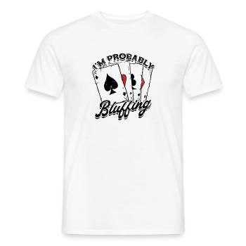 Je bluffe probablement les cartes de jeu de poker - Carte - T-shirt homme - blanc - Devant - AI Model Male 178 dark (178cm)