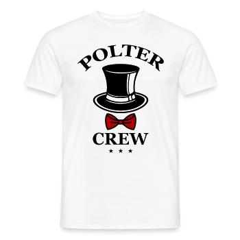 Polter Crew Verlobung Hochzeit - Männer T-Shirt - Weiß - Vorne - AI Model Male 178 dark (178cm)