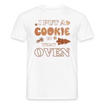 I Put A Cookie In That Oven Xmas Couple Matching - Men's T-Shirt - white - Front - AI Model Male 178 dark (178cm)