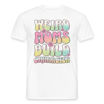 Seltsame Mütter bauen Charakter Lustiges Geschenk Für Die Beste Mutter - Männer T-Shirt - Weiß - Vorne - AI Model Male 178 dark (178cm)