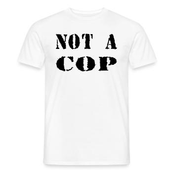 NOT A COP - T-shirt homme - blanc - Devant - AI Model Male 178 dark (178cm)