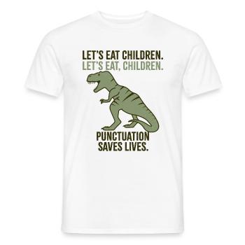 Lasst uns Kinder essen - Männer T-Shirt - Weiß - Vorne - AI Model Male 178 dark (178cm)