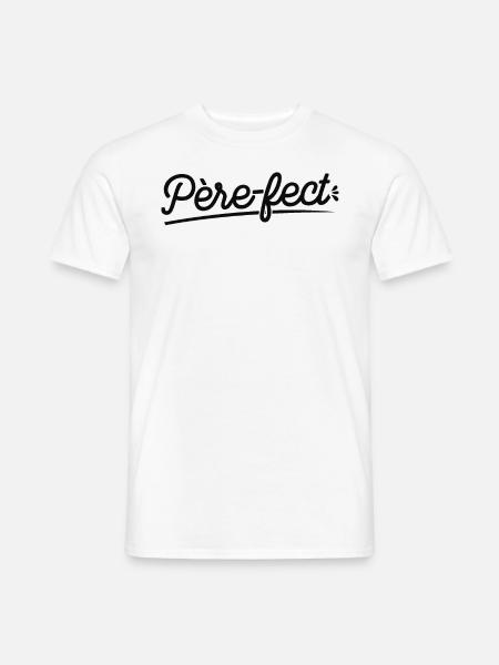 Je Suis Père-fect - T-shirt homme - blanc