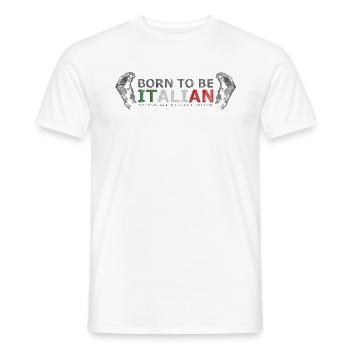 geboren um italienisch zu sein - Männer T-Shirt - Weiß - Vorne - AI Model Male 178 dark (178cm)