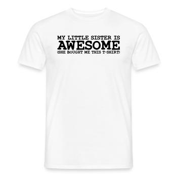 my little sister is awesome - Mænd T-shirt - hvid - Foran - AI Model Male 178 dark (178cm)