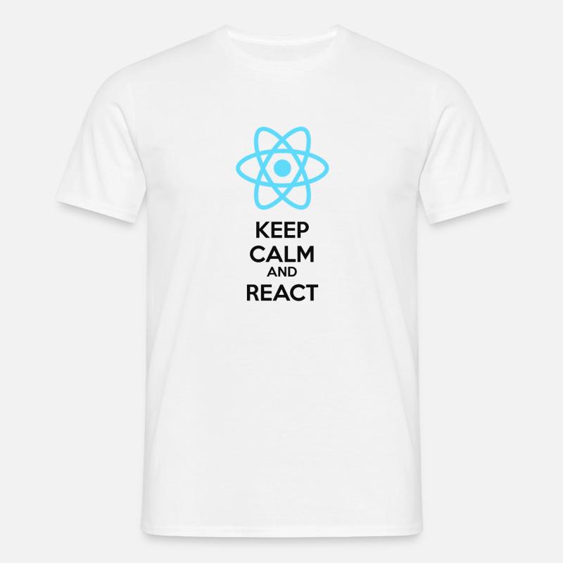 Keep calm and React - Männer T-Shirt - Weiß