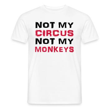 Not my circus, not my monkeys - T-shirt homme - blanc - Devant - AI Model Male 178 dark (178cm)