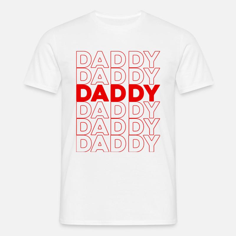 DADDY - Männer T-Shirt - Weiß
