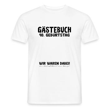 Vierziger Gästebuch 40. Geburtstag Geschenk - Männer T-Shirt - Weiß - Vorne - AI Model Male 178 dark (178cm)