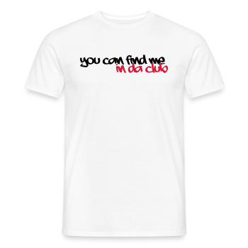 in da club - Männer T-Shirt - Weiß - Vorne - AI Model Male 178 dark (178cm)