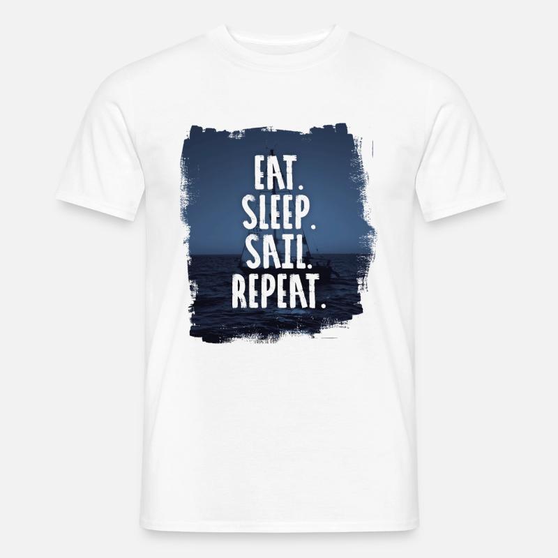 EAT. SLEEP. SAIL. REPEAT - Männer T-Shirt - Weiß