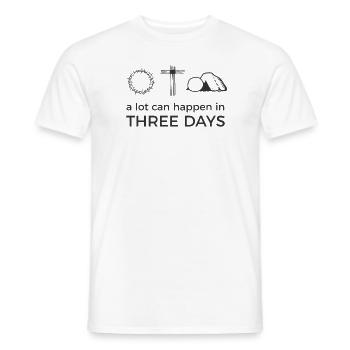 Easter Jesus Resurrection Quote / 3 Three Days - Men's T-Shirt - white - Front - AI Model Male 178 dark (178cm)